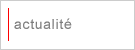 Actualit�s